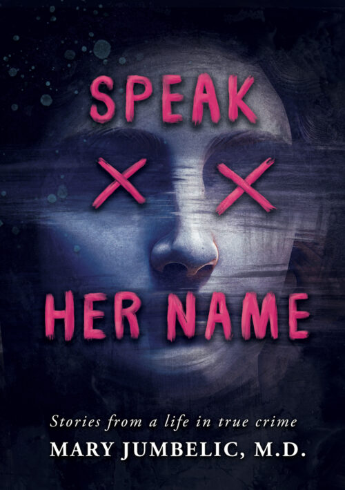 Cover of "Speak Her Name" by Mary Jumbelic